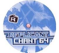 Replicant - Chant 64 [Import]