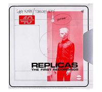 Replicas - the First Recordings