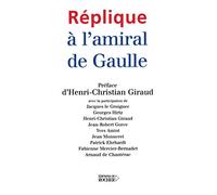 Réplique à l'amiral de Gaulle