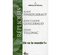 Répliques : où va le monde ?