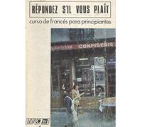 Repondez s'il vous plait , Curso de Frances de la BBC para Principiantes