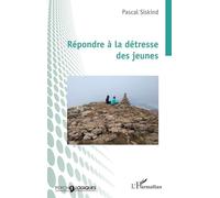 Pascal Siskind – Répondre à la détresse des jeunes – Essai – Broché