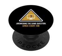 Répondre à la même Question Depuis Le Bureau d'aide à Huit Heures PopSockets PopGrip Adhésif