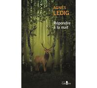 Répondre à la nuit Edition en gros caractères - Agnès Ledig - Gabelire - broché - Roman