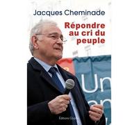 Répondre au cri du peuple - Jacques Cheminade - Glyphe - broché - Essai