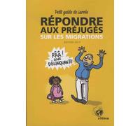 Répondre aux préjugés sur les migrations : Petit guide de survie