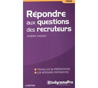 Répondre aux questions des recruteurs