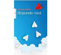 Réponds-moi Mélanie Taquet (Auteur)