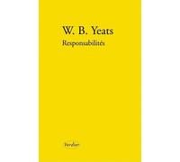 Reponsabilités, Poèmes De Jeunesse 2, 1900-1914 - Edition Bilingue