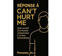 Réponse à Can't Hurt Me: Essai narratif d'un homme ordinaire face à un livre extraordinaire.