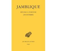 Réponse à Porphyre (De Mysteriis) - Jamblique - Belles Lettres - broché - Essai
