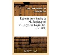 Réponse au mémoire de M. Berrier, pour M. le général Donnadieu - Louis-Clair Beaupoil de Sainte-Aulaire - Hachette Bnf - broché - Livre