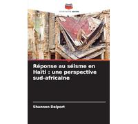 Réponse au séisme en Haïti: une perspective sud-africaine