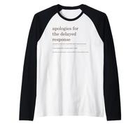 Réponse différée Excuses Email Travail Humour Procrastination Manche Raglan