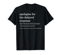 Réponse différée Excuses Email Travail Humour Procrastination T-Shirt