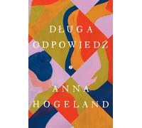Réponse longue - Anna Hogeland (Literatur, Roman auf Polnisch)
