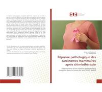 Réponse pathologique des carcinomes mammaires après chimiothérapie: Déterminants d'une réponse pathologique complète dans le cancer du sein HER-2 positif