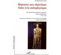 Giambattista Vico – Réponses aux objections faites à la métaphysique (1711-1712) – Broché