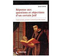 Réponses Aux Questions Et Objections D'un Certain Juif