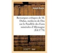 Réponses aux remarques critiques de M. Dufau, médecin de Dax Raulin-J (Auteur)