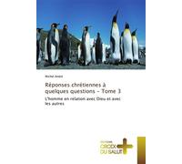 Réponses chrétiennes à quelques questions L'homme en relation avec Dieu et avec les autres - Andre-M - Croix Du Salut - broché - Essai