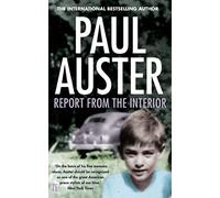 Paul Auster – Report from the Interior – Broché