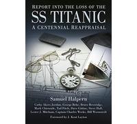 Report into the Loss of the SS Titanic