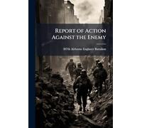 Report of Action Against the Enemy