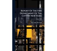 Report Of The Fire Department Of The City Of New York