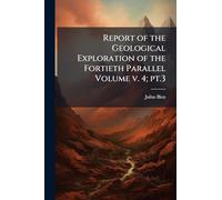 Report of the Geological Exploration of the Fortieth Parallel Volume v. 4; pt.3