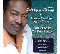 Dewayne Harvey & Greater Blessings - Report of The Lord