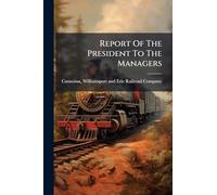 Report Of The President To The Managers