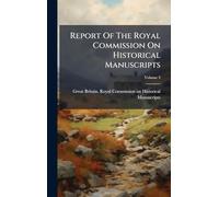 Report Of The Royal Commission On Historical Manuscripts