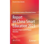 Report on China Smart Education 2023: Towards a Higher Level of Digital Education