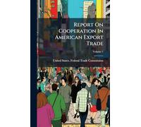 Report On Cooperation In American Export Trade