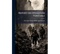 Report on Operation Veritable