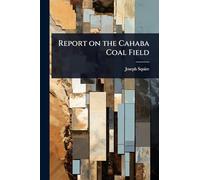Report on the Cahaba Coal Field