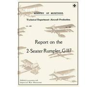 Report On The Two-Seater Rumpler, G. 117., July 1918reports On German Aircraft 20