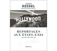 Reportages aux États-Unis Joseph Kessel (Auteur), Etienne de Montety (Préface)