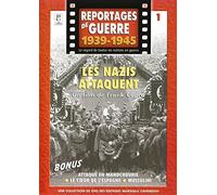 Reportages de guerre 1939/1945 "Les Nazis attaquent"