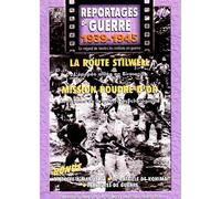 Reportages De Guerre N°46 "Route Stilwell - Poudre D'or