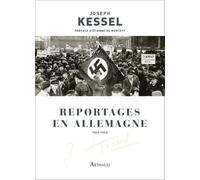 Reportages en Allemagne: 1932-1945