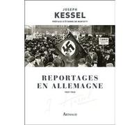 Reportages en Allemagne Joseph Kessel (Auteur), Etienne de Montety (Préface)