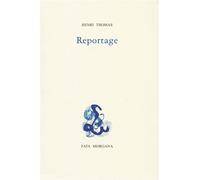 Reportages - Henri Thomas - Fata Morgana - broché - Roman