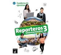 REPORTEROS INTERNACIONAL 3 - Cuaderno de ejercicios