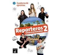 Reporteros internacionales 2 - Cahier d'exercices