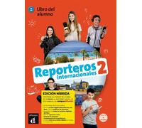 Reporteros internacionales 2 - Livre de l'élève - Éd. hybride - Collectif - Difusion Centro - broché - Méthode de langue