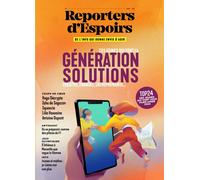 Reporters d'espoirs - N° 3 Ces jeunes qui ont la générations solutions - Collectif Reporters d'Espoirs - Reporters D'espoir - broché - Revue