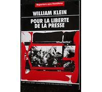 REPORTERS SANS FRONTIERES 2001 WILLIAM KLEIN POUR LA LIBERTE DE LA PRESSE