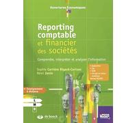 Reporting comptable et financier des sociétés: Comprendre, interpréter et analyser l'information